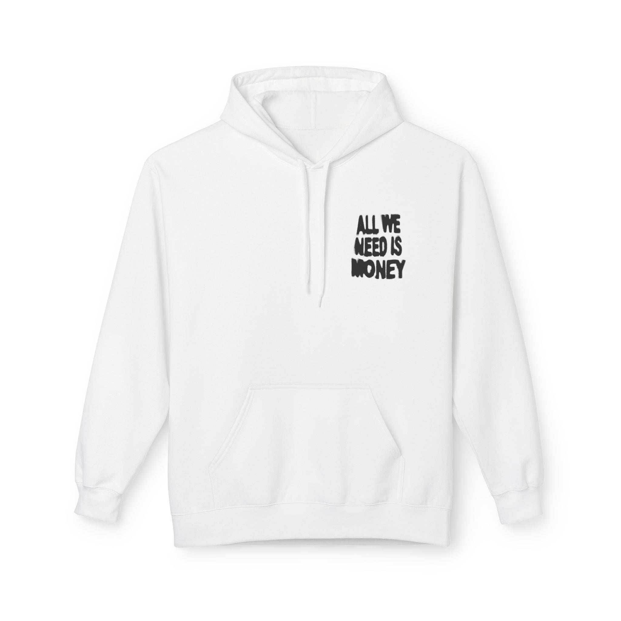 ALL WE NEED IS MONEY Hoodie - COLLECTION